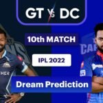 GT-vs-DC-Dream11-Prediction-10th-Match-IPL-2022