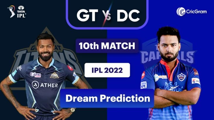 GT-vs-DC-Dream11-Prediction-10th-Match-IPL-2022